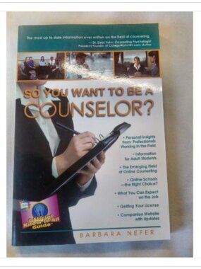 So You Want to Be a Counselor? Barbara Nefer 2009 First Edition Paperback Book